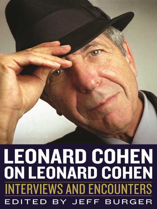 Title details for Leonard Cohen on Leonard Cohen by Jeff Burger - Wait list